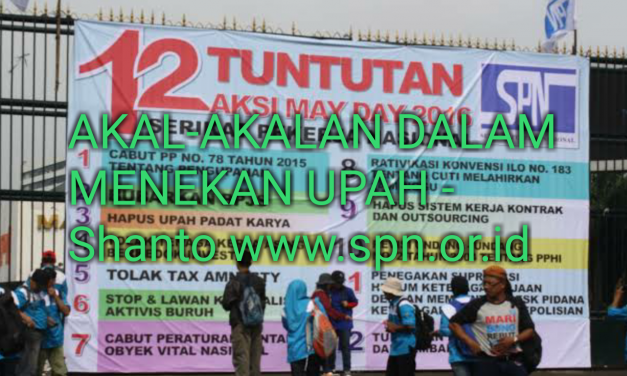 AKAL-AKALAN DALAM MENEKAN UPAH 