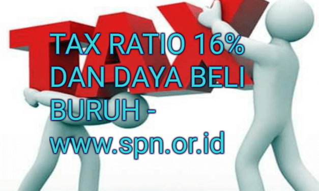 TAX RATIO 16% DAN DAYA BELI BURUH