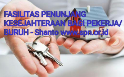 FASILITAS PENUNJANG KESEJAHTERAAN BAGI PEKERJA/BURUH