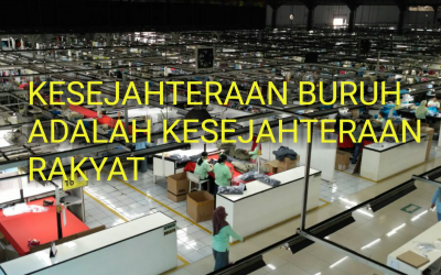 KESEJAHTERAAN BURUH ADALAH KESEJAHTERAAN RAKYAT