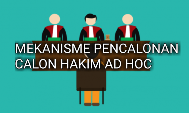 MEKANISME PENCALONAN CALON HAKIM AD HOC