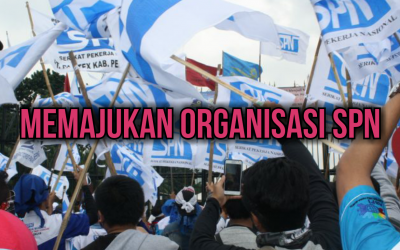 MEMAJUKAN ORGANISASI SPN
