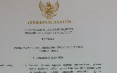 GUBERNUR BANTEN TETAPKAN UMP TAHUN 2018 SEBESAR 2.099.385,778