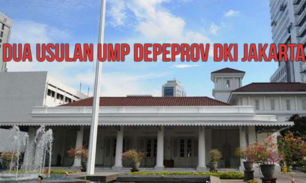 DUA USULAN UMP DEPEPROV DKI JAKARTA