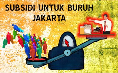 SUBSIDI UNTUK BURUH JAKARTA
