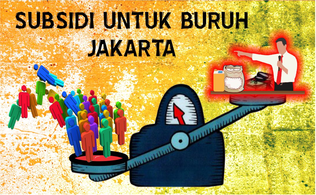 SUBSIDI UNTUK BURUH JAKARTA - SERIKAT PEKERJA NASIONAL