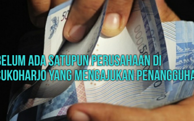 BELUM ADA SATUPUN PERUSAHAAN DI SUKOHARJO YANG MENGAJUKAN PENANGGUHAN