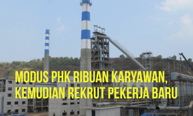 MODUS PHK RIBUAN KARYAWAN, KEMUDIAN REKRUT PEKERJA BARU