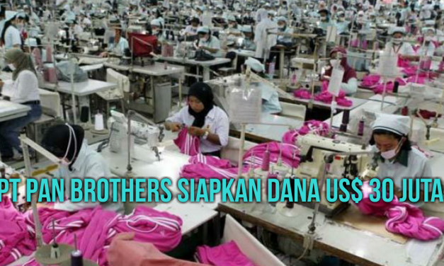 PT PAN BROTHERS SIAPKAN DANA US$ 30 JUTA