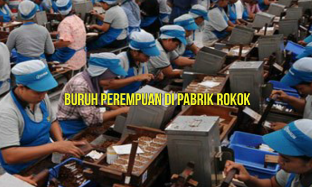 BURUH PEREMPUAN DI PABRIK ROKOK
