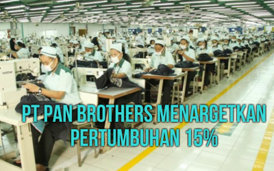 PT PAN BROTHERS MENARGETKAN PERTUMBUHAN 15%