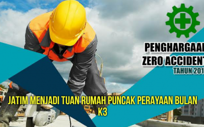 JATIM MENJADI TUAN RUMAH PUNCAK PERAYAAN BULAN K3