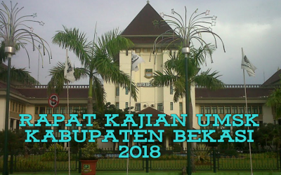RAPAT KAJIAN UMSK KABUPATEN BEKASI 2018