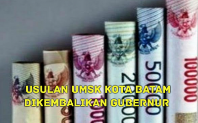 USULAN UMSK KOTA BATAM DIKEMBALIKAN GUBERNUR 