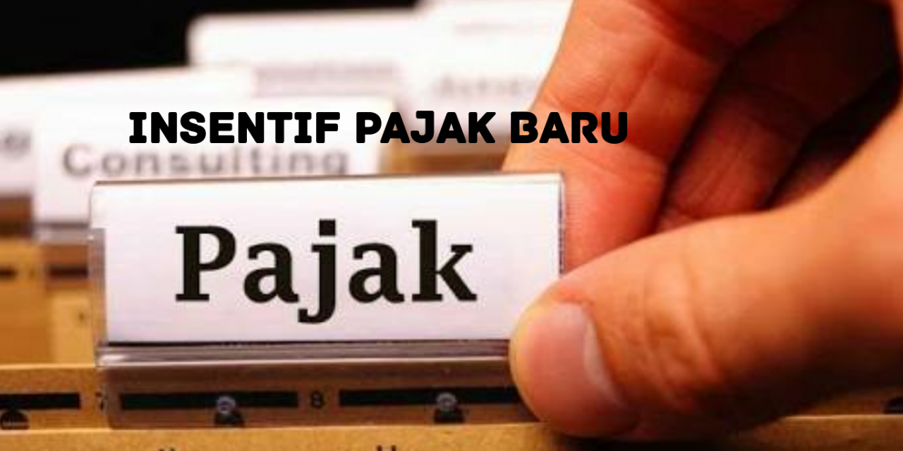 INSENTIF PAJAK BARU - SERIKAT PEKERJA NASIONAL