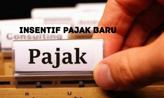INSENTIF PAJAK BARU