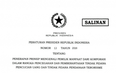 PERPRES NO 13 TAHUN 2018 : MEWUJUDKAN TRANSPARANSI PEMILIK MANFAAT KORPORASI