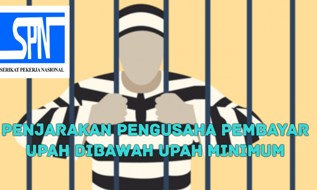 PENJARAKAN PENGUSAHA YANG MEMBAYAR UPAH DIBAWAH UPAH MINIMUM