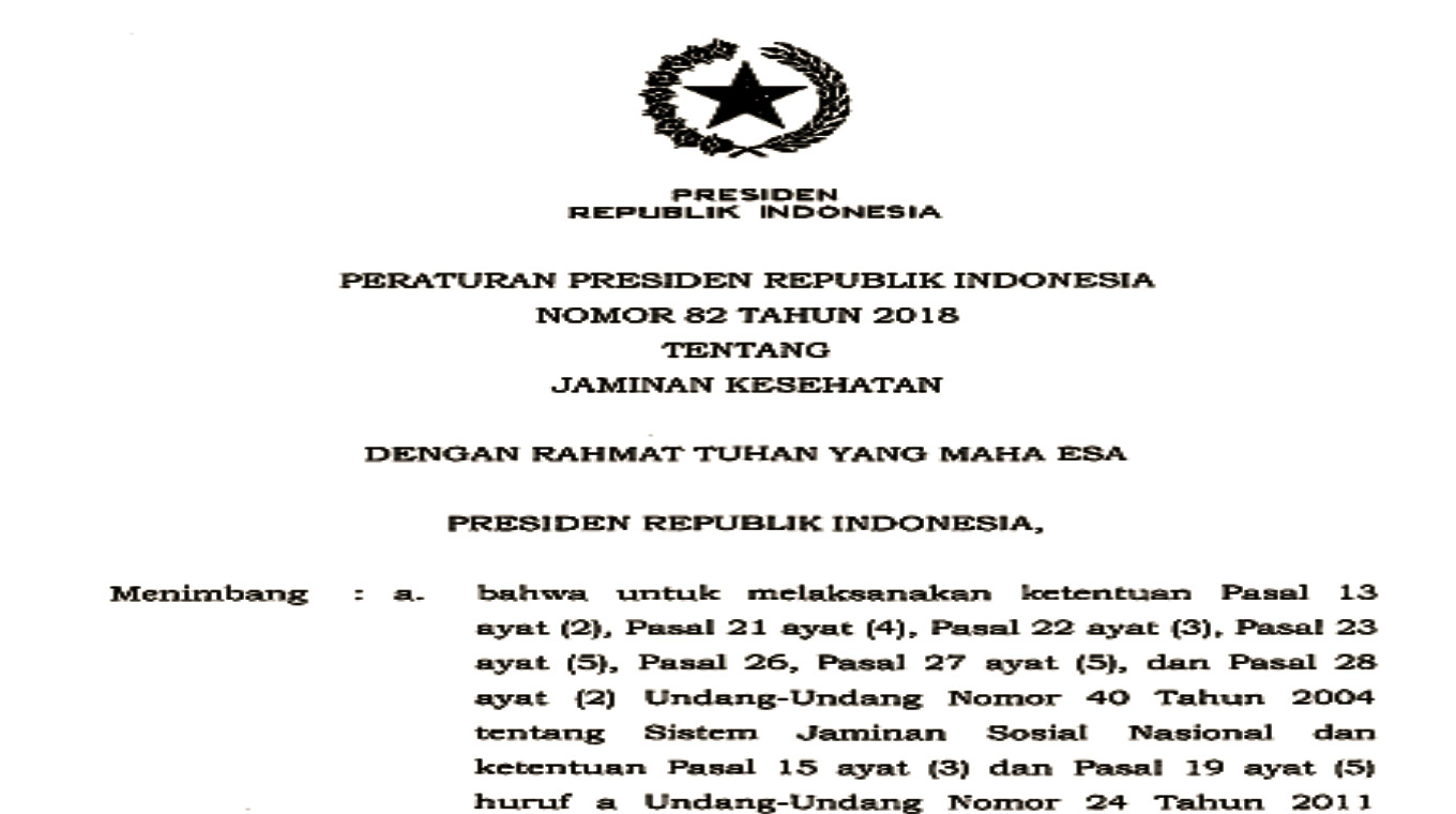 MENGENAL PERPRES NOMOR 82 TAHUN 2018 TENTANG JAMINAN KESEHATAN ...