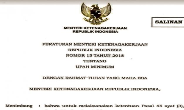 MENGENAL PERMENAKER NO 15/2018 TENTANG UPAH MINIMUM