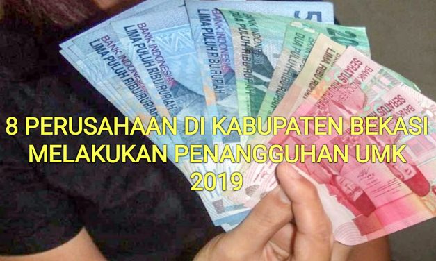8 PERUSAHAAN MENANGGUHKAN UPAH DI KABUPATEN BEKASI