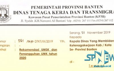 REKOMENDASI UMSK DAN PENANGGUHAN UMK 2020 SUDAH DILAYANGKAN DISNAKER PROV BANTEN