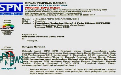 SPN JAWA BARAT MENOLAK HURUF D PADA DIKTUM KETUJUH SK GUBERNUR TENTANG UMK 2020