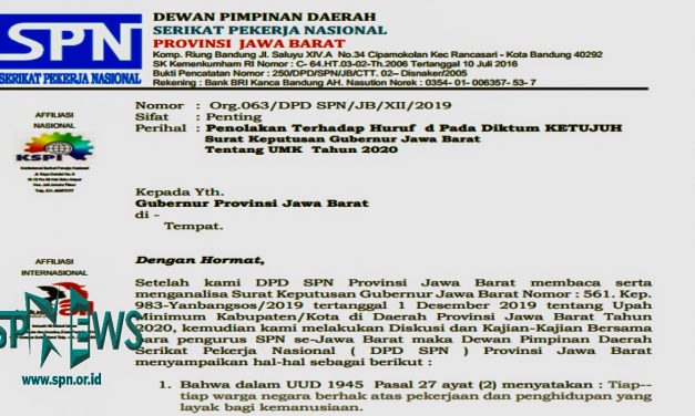 SPN JAWA BARAT MENOLAK HURUF D PADA DIKTUM KETUJUH SK GUBERNUR TENTANG UMK 2020