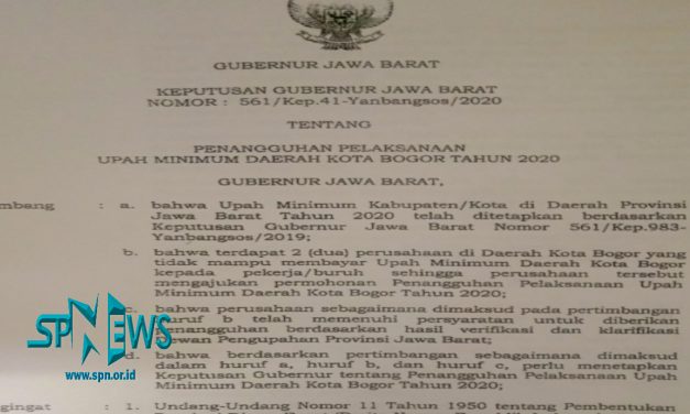 2 PERUSAHAAN DI KOTA BOGOR MELAKUKAN PENANGGUHAN UMK 2020