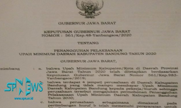 4 PERUSAHAAN DI KABUPATEN BANDUNG MELAKUKAN PENANGGUHAN UMK 2020