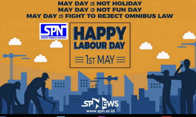 PERINGATAN MAY DAY 2020 DALAM BAYANGAN KELAM COVID – 19 DAN RUU CIPTA KERJA