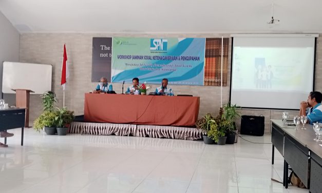 WORKSHOP JAMINAN SOSIAL KETENAGAKERJAAN DAN PENGUPAHAN