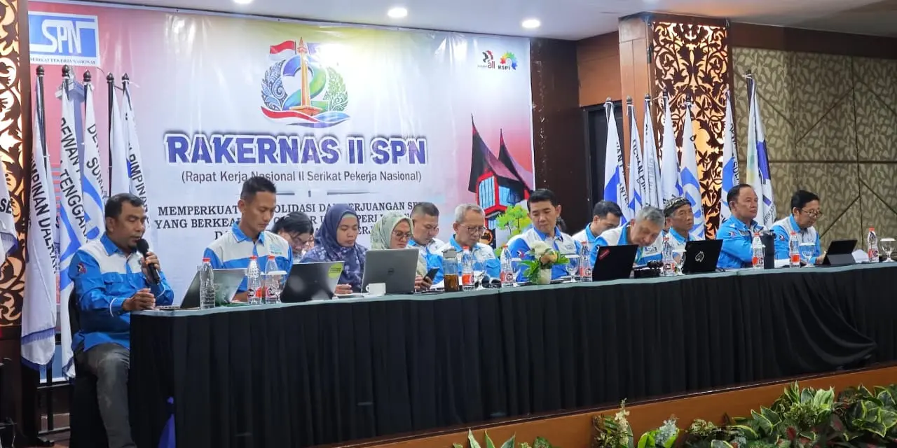 RAKERNAS II SPN: Menguatkan Barisan, Menegaskan Perlawanan, Memperjuangkan Kesejahteraan Pekerja