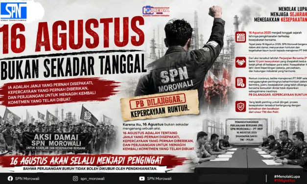 SPN Morowali Tagih Komitmen PT IMIP dalam Gerakan 16 Agustus